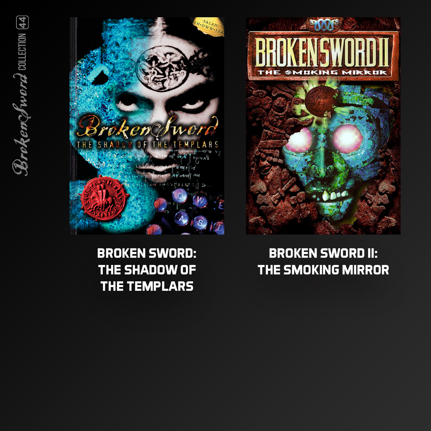 #44 Broken Sword Collection